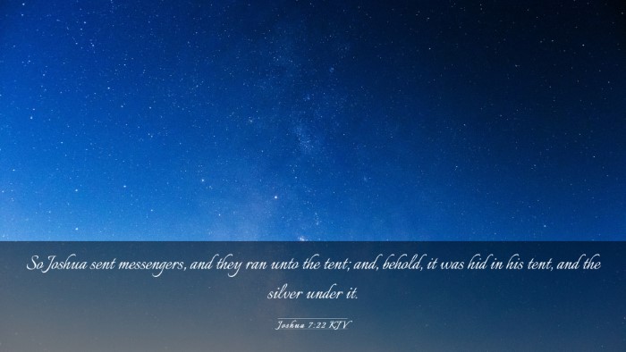 Picture 03 - Joshua 7:22 KJV Desktop Wallpaper - So Joshua sent messengers, and they ran unto the - Desktop Bible Verse Wallpaper