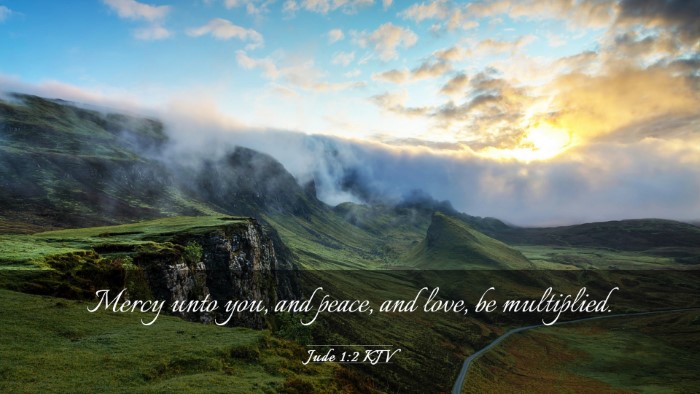 Picture 03 - Jude 1:2 KJV Desktop Wallpaper - Mercy unto you, and peace, and love, be - Desktop Bible Verse Wallpaper