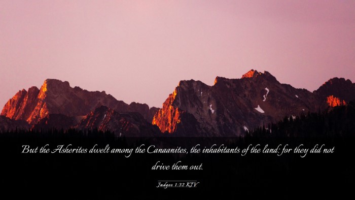 Picture 03 - Judges 1:32 KJV Desktop Wallpaper - But the Asherites dwelt among the Canaanites, the - Desktop Bible Verse Wallpaper