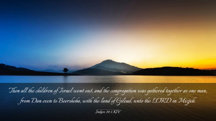 Picture 03 - Judges 20:1 KJV Desktop Wallpaper - Then all the children of Israel went out, and the - Desktop Bible Verse Wallpaper