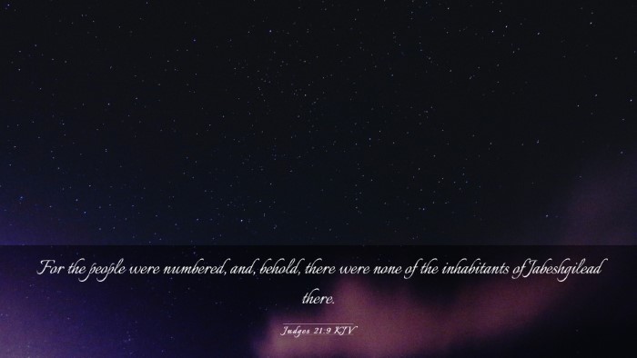 Picture 03 - Judges 21:9 KJV Desktop Wallpaper - For the people were numbered, and, behold, there - Desktop Bible Verse Wallpaper