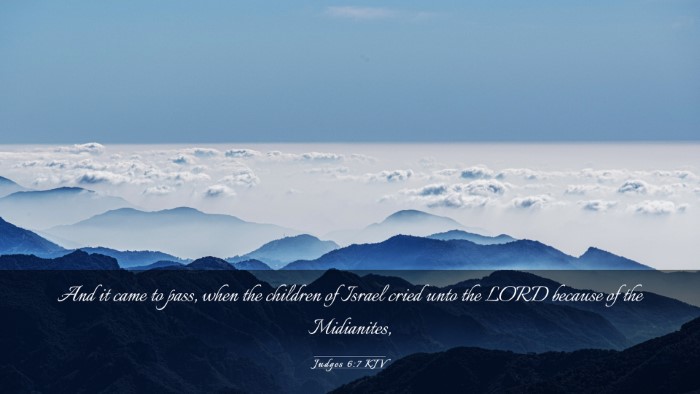 Picture 03 - Judges 6:7 KJV Desktop Wallpaper - And it came to pass, when the children of Israel - Desktop Bible Verse Wallpaper