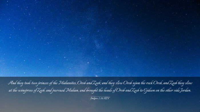 Picture 03 - Judges 7:25 KJV Desktop Wallpaper - And they took two princes of the Midianites, Oreb - Desktop Bible Verse Wallpaper