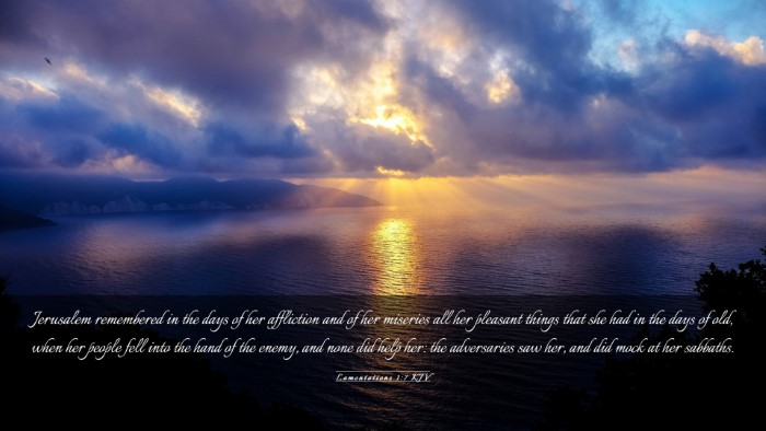 Picture 03 - Lamentations 1:7 KJV Desktop Wallpaper - Jerusalem remembered in the days of her - Desktop Bible Verse Wallpaper