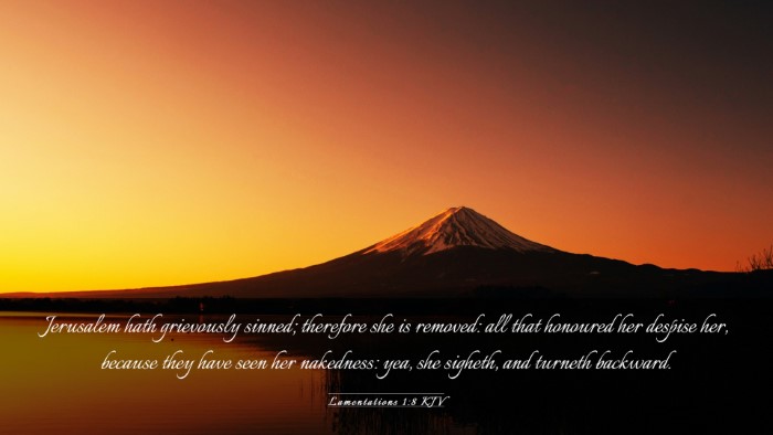 Picture 03 - Lamentations 1:8 KJV Desktop Wallpaper - Jerusalem hath grievously sinned; therefore she - Desktop Bible Verse Wallpaper