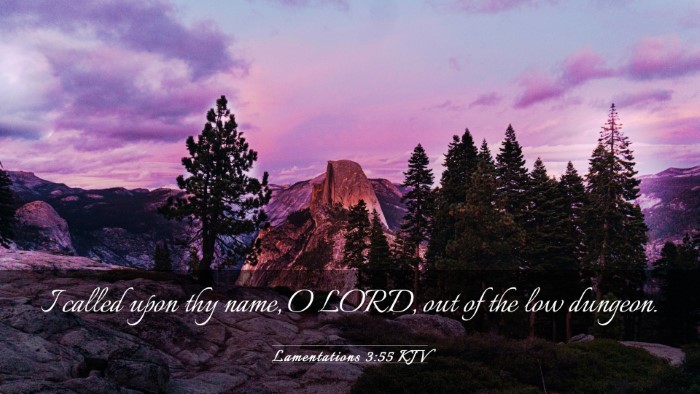 Picture 03 - Lamentations 3:55 KJV Desktop Wallpaper - I called upon thy name, O LORD, out of the low - Desktop Bible Verse Wallpaper