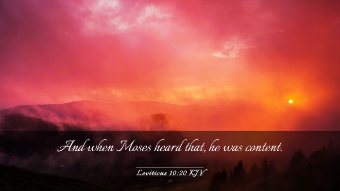 Picture 03 - Leviticus 10:20 KJV Desktop Wallpaper - And when Moses heard that, he was - Desktop Bible Verse Wallpaper