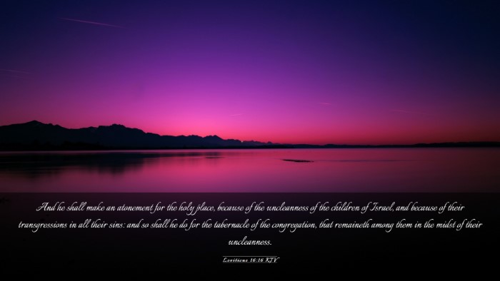 Picture 03 - Leviticus 16:16 KJV Desktop Wallpaper - And he shall make an atonement for the holy - Desktop Bible Verse Wallpaper