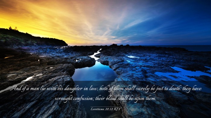 Picture 03 - Leviticus 20:12 KJV Desktop Wallpaper - And if a man lie with his daughter in law, both - Desktop Bible Verse Wallpaper