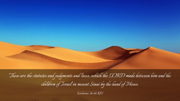 Picture 03 - Leviticus 26:46 KJV Desktop Wallpaper - These are the statutes and judgments and laws, - Desktop Bible Verse Wallpaper