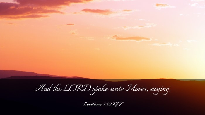 Picture 03 - Leviticus 7:22 KJV Desktop Wallpaper - And the LORD spake unto Moses, - Desktop Bible Verse Wallpaper