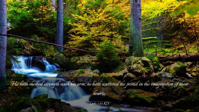 Picture 03 - Luke 1:51 KJV Desktop Wallpaper - He hath shewed strength with his arm; he hath - Desktop Bible Verse Wallpaper