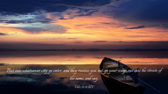 Picture 03 - Luke 10:10 KJV Desktop Wallpaper - But into whatsoever city ye enter, and they - Desktop Bible Verse Wallpaper