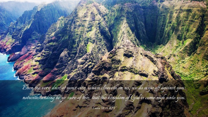 Picture 03 - Luke 10:11 KJV Desktop Wallpaper - Even the very dust of your city, which cleaveth - Desktop Bible Verse Wallpaper