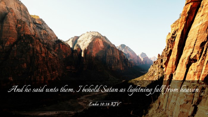 Picture 03 - Luke 10:18 KJV Desktop Wallpaper - And he said unto them, I beheld Satan as - Desktop Bible Verse Wallpaper
