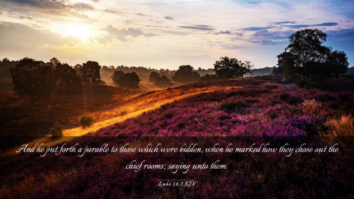 Picture 03 - Luke 14:7 KJV Desktop Wallpaper - And he put forth a parable to those which were - Desktop Bible Verse Wallpaper