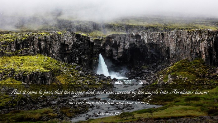 Picture 03 - Luke 16:22 KJV Desktop Wallpaper - And it came to pass, that the beggar died, and - Desktop Bible Verse Wallpaper