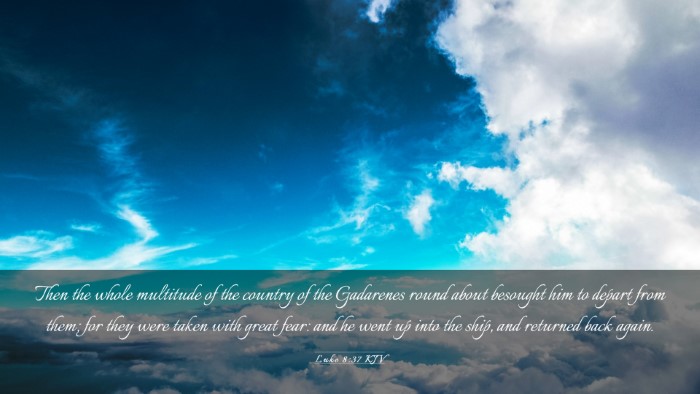Picture 03 - Luke 8:37 KJV Desktop Wallpaper - Then the whole multitude of the country of the - Desktop Bible Verse Wallpaper