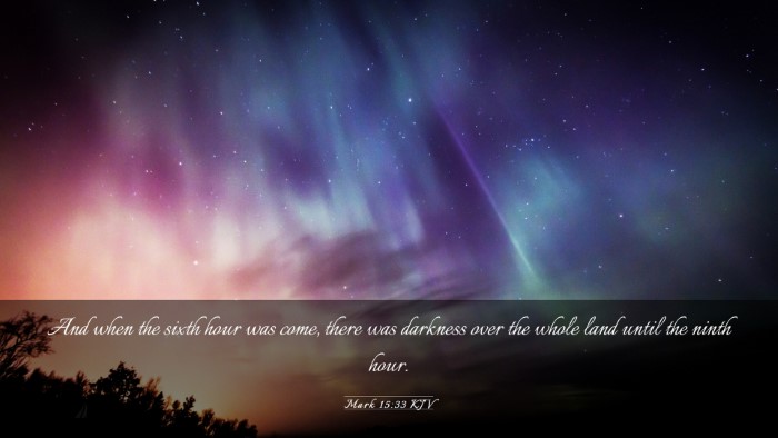 Picture 03 - Mark 15:33 KJV Desktop Wallpaper - And when the sixth hour was come, there was - Desktop Bible Verse Wallpaper