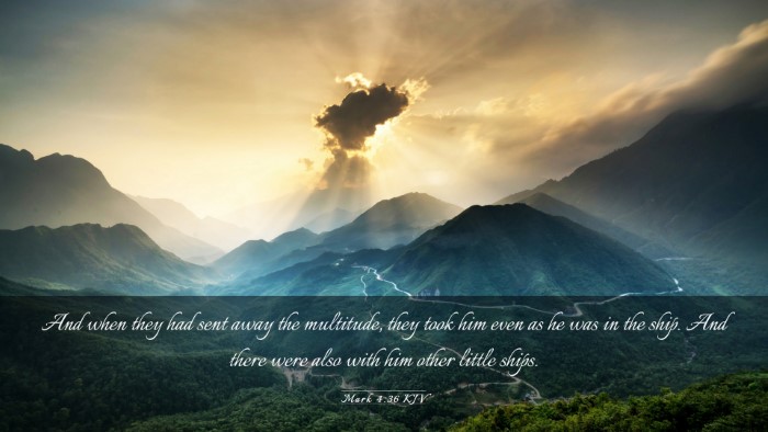 Picture 03 - Mark 4:36 KJV Desktop Wallpaper - And when they had sent away the multitude, they - Desktop Bible Verse Wallpaper