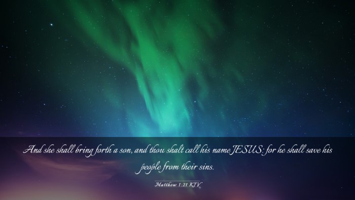 Picture 03 - Matthew 1:21 KJV Desktop Wallpaper - And she shall bring forth a son, and thou shalt - Desktop Bible Verse Wallpaper