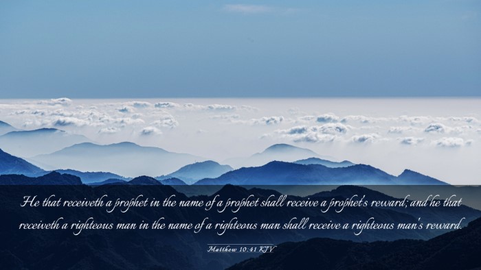 Picture 03 - Matthew 10:41 KJV Desktop Wallpaper - He that receiveth a prophet in the name of a - Desktop Bible Verse Wallpaper