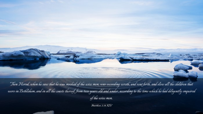 Picture 03 - Matthew 2:16 KJV Desktop Wallpaper - Then Herod, when he saw that he was mocked of the - Desktop Bible Verse Wallpaper