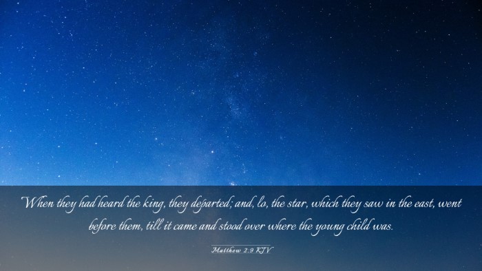 Picture 03 - Matthew 2:9 KJV Desktop Wallpaper - When they had heard the king, they departed; and, - Desktop Bible Verse Wallpaper