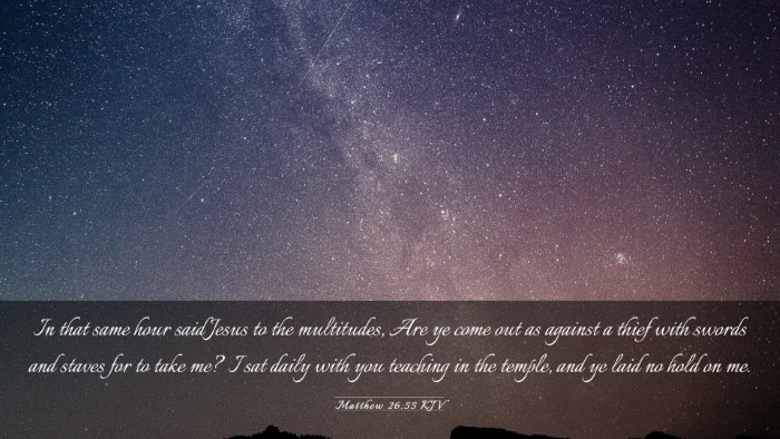 Picture 03 - Matthew 26:55 KJV Desktop Wallpaper - In that same hour said Jesus to the multitudes, - Desktop Bible Verse Wallpaper