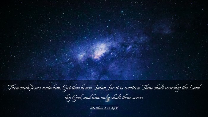 Picture 03 - Matthew 4:10 KJV Desktop Wallpaper - Then saith Jesus unto him, Get thee hence, Satan: - Desktop Bible Verse Wallpaper