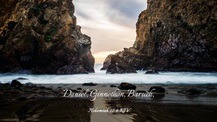 Picture 03 - Nehemiah 10:6 KJV Desktop Wallpaper - Daniel, Ginnethon, - Desktop Bible Verse Wallpaper