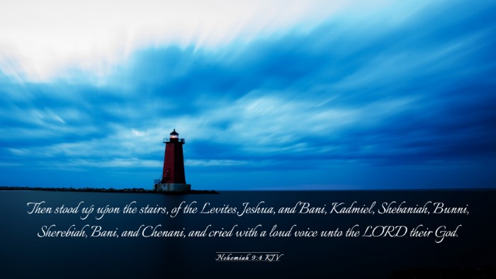 Picture 03 - Nehemiah 9:4 KJV Desktop Wallpaper - Then stood up upon the stairs, of the Levites, - Desktop Bible Verse Wallpaper