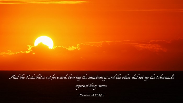 Picture 03 - Numbers 10:21 KJV Desktop Wallpaper - And the Kohathites set forward, bearing the - Desktop Bible Verse Wallpaper