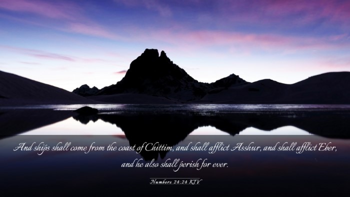 Picture 03 - Numbers 24:24 KJV Desktop Wallpaper - And ships shall come from the coast of Chittim, - Desktop Bible Verse Wallpaper