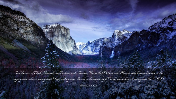 Picture 03 - Numbers 26:9 KJV Desktop Wallpaper - And the sons of Eliab; Nemuel, and Dathan, and - Desktop Bible Verse Wallpaper