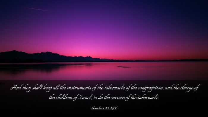 Picture 03 - Numbers 3:8 KJV Desktop Wallpaper - And they shall keep all the instruments of the - Desktop Bible Verse Wallpaper