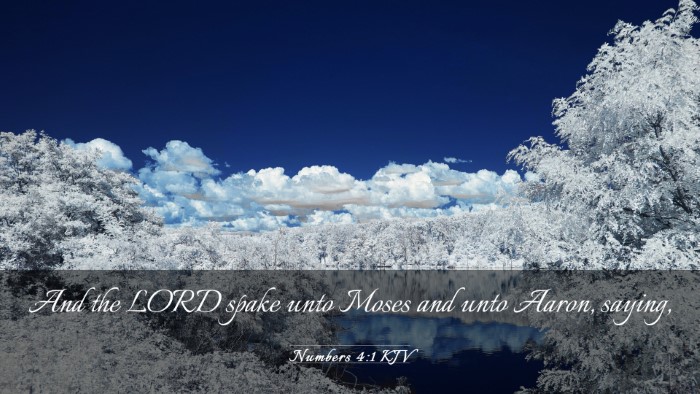 Picture 03 - Numbers 4:1 KJV Desktop Wallpaper - And the LORD spake unto Moses and unto Aaron, - Desktop Bible Verse Wallpaper