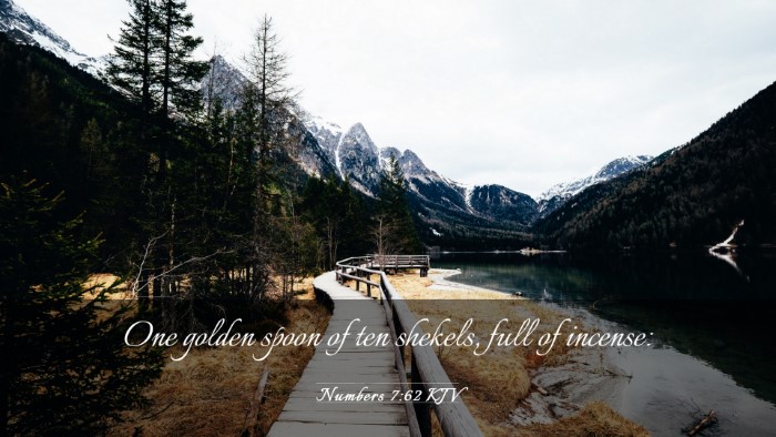 Picture 03 - Numbers 7:62 KJV Desktop Wallpaper - One golden spoon of ten shekels, full of - Desktop Bible Verse Wallpaper
