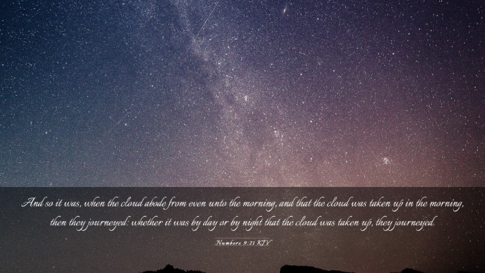 Picture 03 - Numbers 9:21 KJV Desktop Wallpaper - And so it was, when the cloud abode from even - Desktop Bible Verse Wallpaper