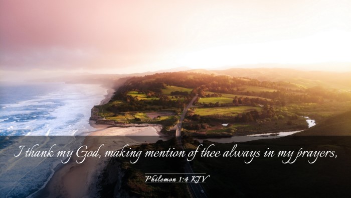 Picture 03 - Philemon 1:4 KJV Desktop Wallpaper - I thank my God, making mention of thee always in - Desktop Bible Verse Wallpaper
