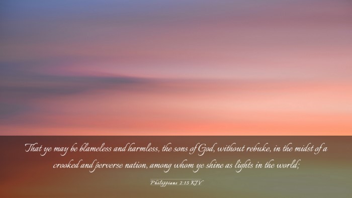 Picture 03 - Philippians 2:15 KJV Desktop Wallpaper - That ye may be blameless and harmless, the sons - Desktop Bible Verse Wallpaper