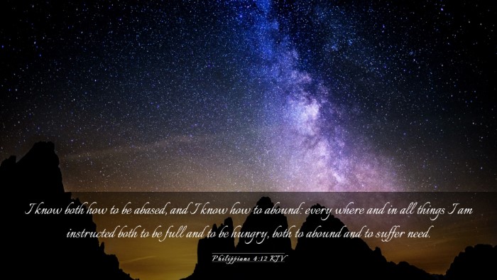 Picture 03 - Philippians 4:12 KJV Desktop Wallpaper - I know both how to be abased, and I know how to - Desktop Bible Verse Wallpaper