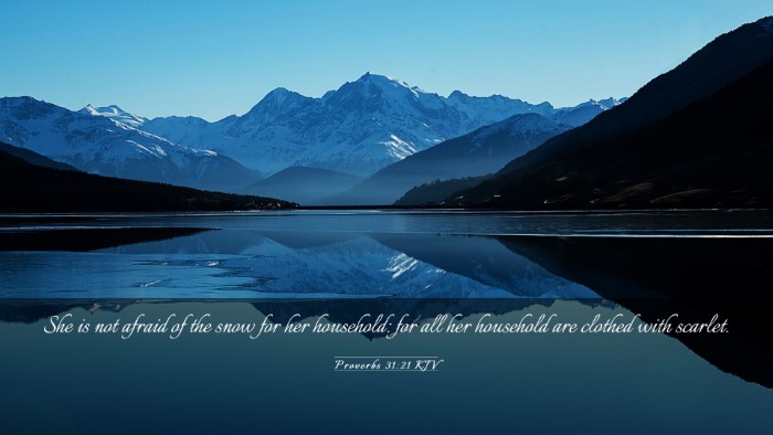 Picture 03 - Proverbs 31:21 KJV Desktop Wallpaper - She is not afraid of the snow for her household: - Desktop Bible Verse Wallpaper