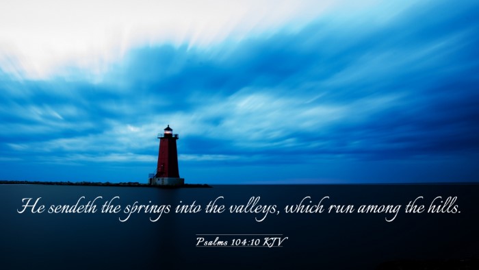 Picture 03 - Psalms 104:10 KJV Desktop Wallpaper - He sendeth the springs into the valleys, which - Desktop Bible Verse Wallpaper