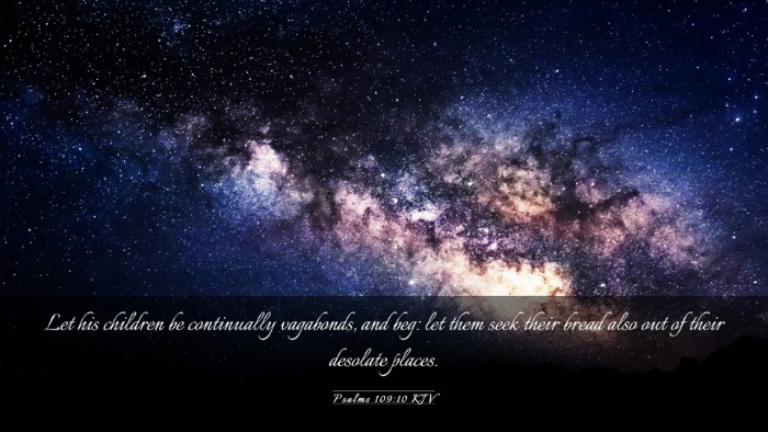 Picture 03 - Psalms 109:10 KJV Desktop Wallpaper - Let his children be continually vagabonds, and - Desktop Bible Verse Wallpaper