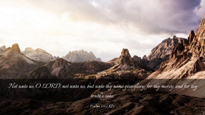 Picture 03 - Psalms 115:1 KJV Desktop Wallpaper - Not unto us, O LORD, not unto us, but unto thy - Desktop Bible Verse Wallpaper