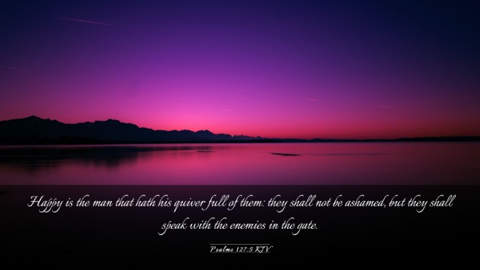 Picture 03 - Psalms 127:5 KJV Desktop Wallpaper - Happy is the man that hath his quiver full of - Desktop Bible Verse Wallpaper
