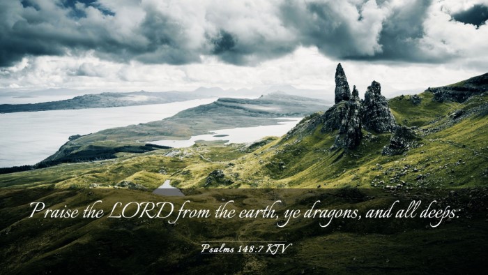 Picture 03 - Psalms 148:7 KJV Desktop Wallpaper - Praise the LORD from the earth, ye dragons, and - Desktop Bible Verse Wallpaper