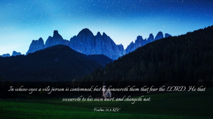 Picture 03 - Psalms 15:4 KJV Desktop Wallpaper - In whose eyes a vile person is contemned; but he - Desktop Bible Verse Wallpaper