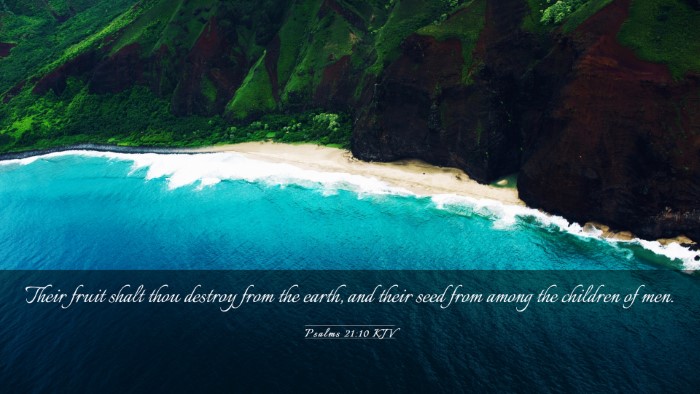 Picture 03 - Psalms 21:10 KJV Desktop Wallpaper - Their fruit shalt thou destroy from the earth, - Desktop Bible Verse Wallpaper